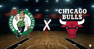 Boston Celtics x Chicago Bulls